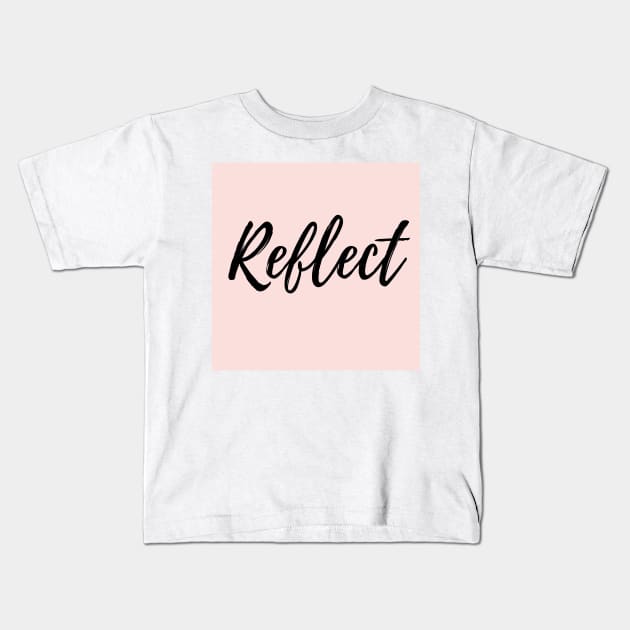 Reflect - Pink Background Kids T-Shirt by ActionFocus